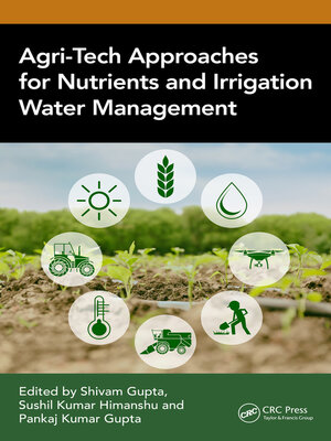 cover image of Agri-Tech Approaches for Nutrients and Irrigation Water Management